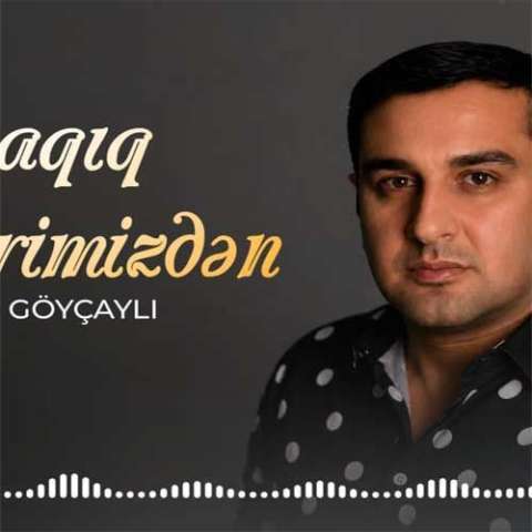 دانلود آهنگ آذربایجانی السور گویچایلی به نام اوزاقیق بیر بیریمیزدن