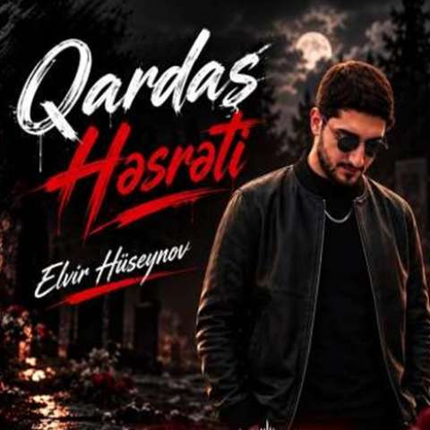 دانلود آهنگ آذربایجانی الویر حسینوف به نام گارداش حسرتی دانلود آهنگ آذربایجانی الویر حسینوف به نام گارداش حسرتی