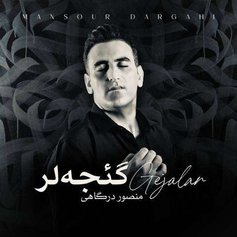 دانلود آهنگ ترکی منصور درگاهی به نام گئجه لر