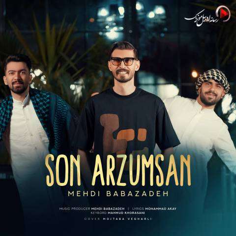 دانلود آهنگ ترکی مهدی بابازاده به نام سون آرزومسان