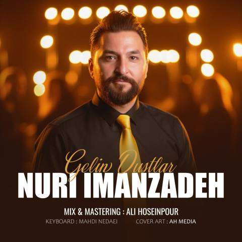 دانلود آهنگ ترکی نوری ایمانزاده به نام گلین دوستلار دانلود آهنگ ترکی نوری ایمانزاده به نام گلین دوستلار