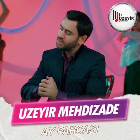 دانلود آهنگ آذربایجانی اوزیر مهدی زاده به نام آی پارچاسی